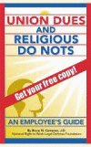 Union Dues and Religious Do Nots by Bruce N. Cameron, J.D.